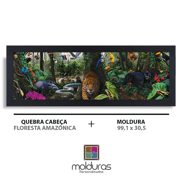 Moldura 99,1x30,5 C/ Quebra Cabeça Floresta Amazonica + Petg