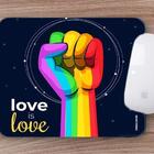 Mouse Pad  Love Is Love