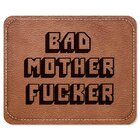 Mouse Pad Bad Mother Fucker
