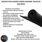 Mouse Pad Gamer Speed Grande 70x35cm - Galaxia