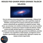 Mouse Pad Gamer Speed Grande 70x35cm - Galaxia