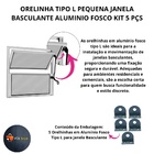 Orelinha Tipo L Pequena P/ Janela Basculante Aluminio Fosco K