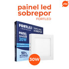 Painel Led Sobrepor 30w Quadrado Fortled