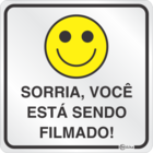 Placa Alumínio 16x16cm - Sorria Esta Sendo Filmado - Indika