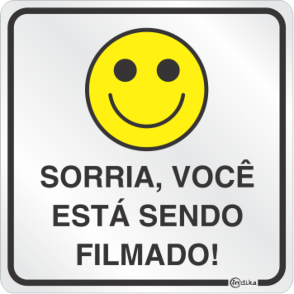 Placa Alumínio 16x16cm - Sorria Esta Sendo Filmado - Indika