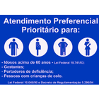Placa Aviso Atendimento Preferencial 30cmx20cm Pvc