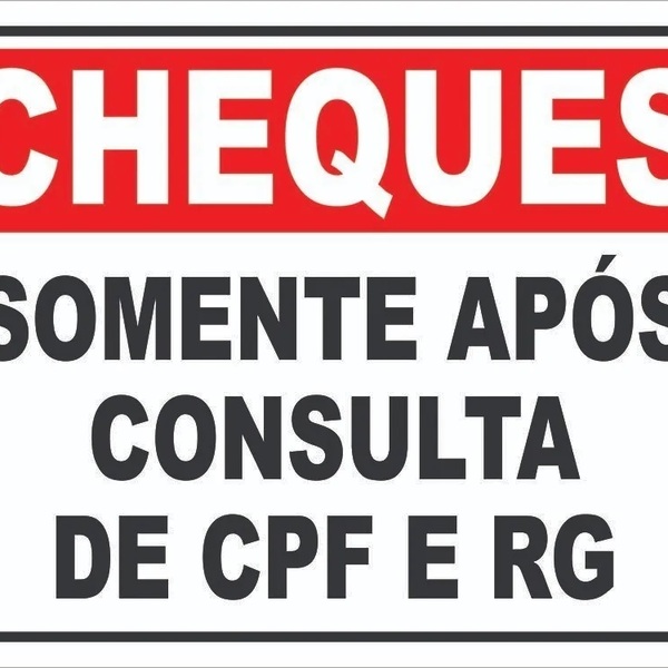 Placa Cheques Somente Após Consulta De Cpf E Rg Tamanho 15x20