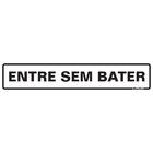 Placa De Sinalização Entre Sem Bater 5x25cm