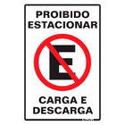 Placa De Sinalização Proibido Estacionar Carga E Descarga 20x
