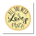 Placa Decorativa - All You Need Is Love E Pizza - 1637plmk