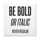 Placa Decorativa Be Bold 39x39
