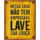 Placa Decorativa Em Mdf 19x24cm Nesta Casa Não Tem Empregada