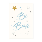 Placa Decorativa Frase Be Brave Azul e Estrela 20x30cm