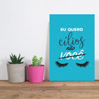 Placa Decorativa Frase Maquiagem Quero Cílios 30x40cm