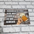 Placa Decorativa - Frases de Boteco - Cerveja P645