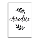 Placa Decorativa Frases de Motivação Acredite 20x30cm
