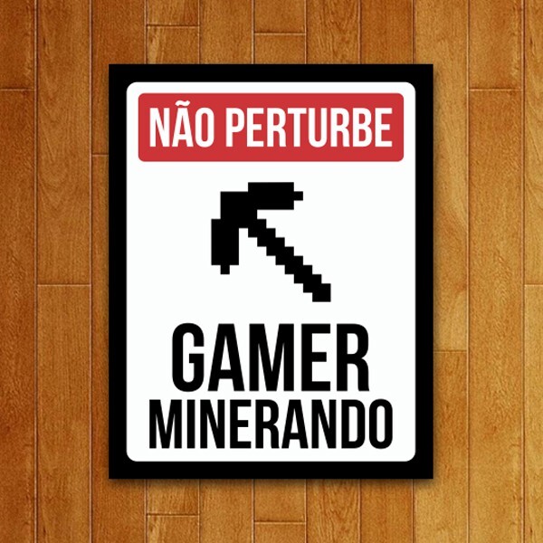 Placa Decorativa Gamer Minerando
