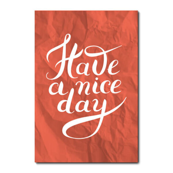 Placa Decorativa - Have A Nice Day - 1717plmk