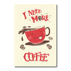 Placa Decorativa - I Need More Coffee - 1572plmk