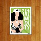 Placa Decorativa It's The Humidity