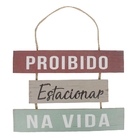 Placa Decorativa Madeira Proibido Estacionar Na Vida 16,5x24