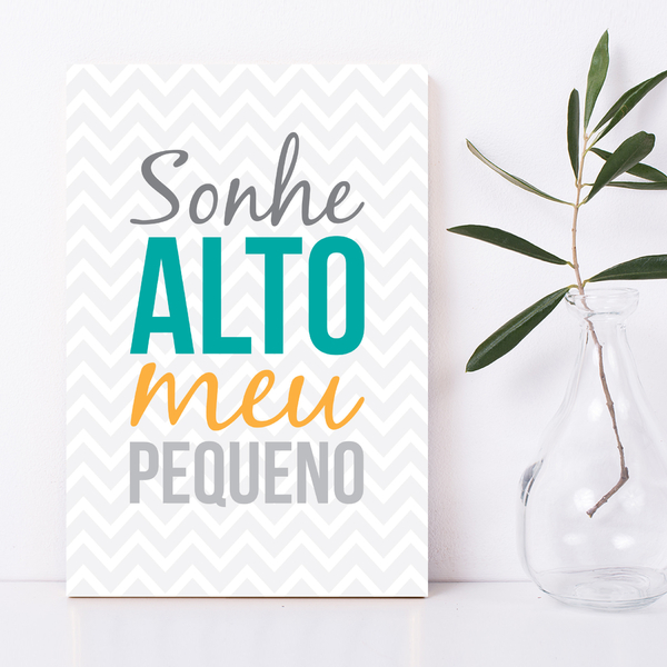 Placa Decorativa MDF Infantil Frase Sonhe Alto 30x40
