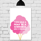 Placa Decorativa MDF Tudo Vale a Pena 30x40