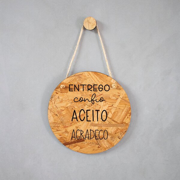 Placa Decorativa Osb Com Corda Sisal Entrego, Confio, Aceito,
