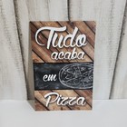 Placa Decorativa - Pizza - Pizzaria - P578