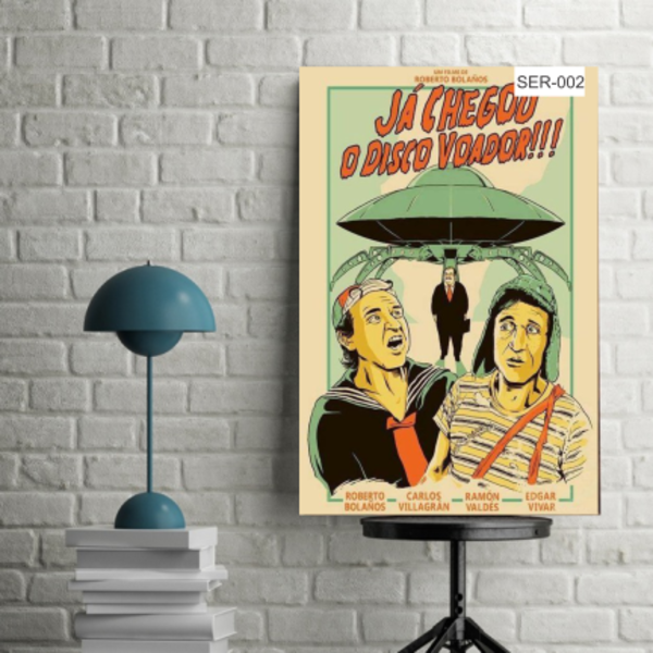 Placa Decorativa Poster Seriado Chaves - Já Chegou O Disco Voador ...
