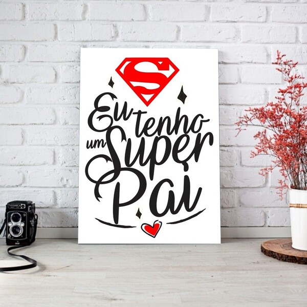 Placa Decorativa Poster Tema Dia Dos Pais Pdc-pais-023