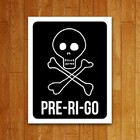 Placa Decorativa Pre-ri-go