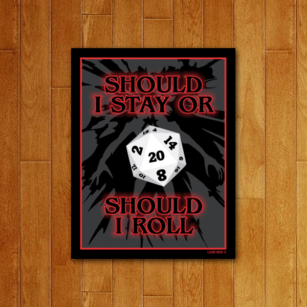 Placa Decorativa Should I Stay Should I Roll