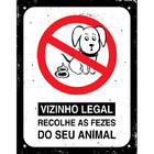 Placa Decorativa Vizinho Legal Recolhe As Fezes Do Seu Animal