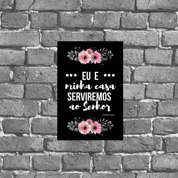 Placa Eu E Minha Casa Serviremos Ao Senhor 18x27cm