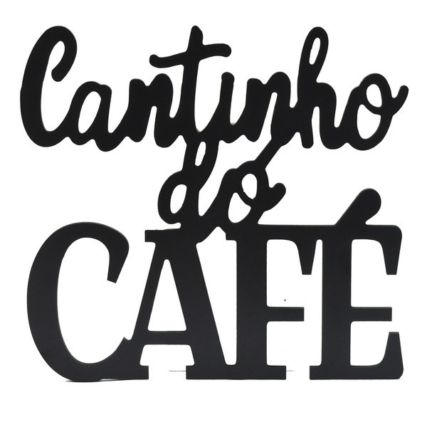 Placa Frase Cantinho Do Café Preto Fosco Decorativo Mdf Mod1