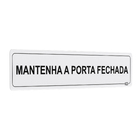 Placa "Mantenha Porta Fechada" Plástico 5x25cm
