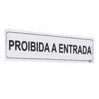 Placa "Proibida Entrada" Plástico 5x25cm