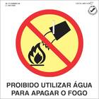 Placa Proibido Utilizar Água Para Apagar Fogo - 20X20Cm