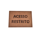 Placa Sinalização 1/2 Oficio Acesso Restrito Mdf Natural