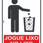 Placa Sinalização Aviso Jogue Lixo No Lixo Tamanho 15x20cm