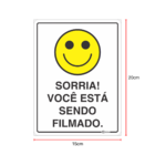 Placa Sinalização Indicativa Sorria Você Está Sendo Filmado 1