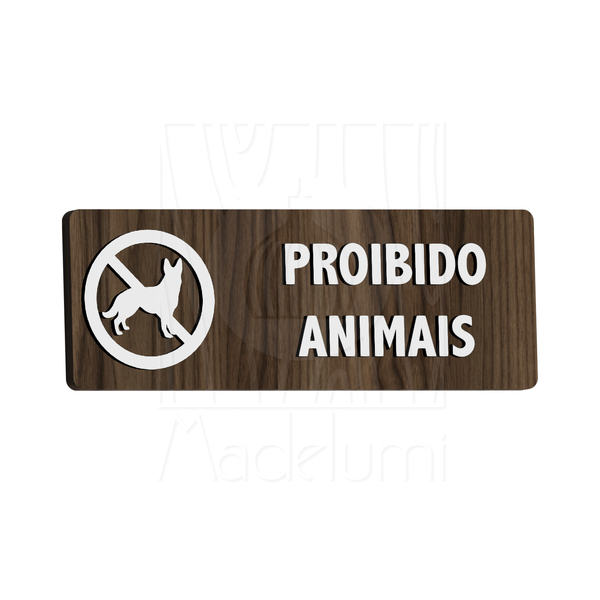 Placa Sinalização Madeira Proibido Entra De Animais No Local