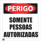Placa Somente Pessoas Autorizadas 20x20cm Br Controll
