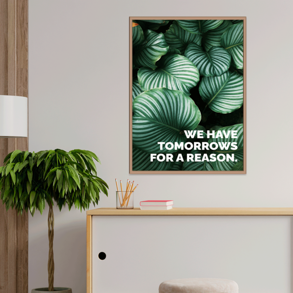 Plaquinha Decorativa Adesivada We Have Tomorrows For A Reason