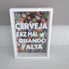 Porta Tampinhas Quadro Grande 30cm Cerveja Faz Mal Quando Fal