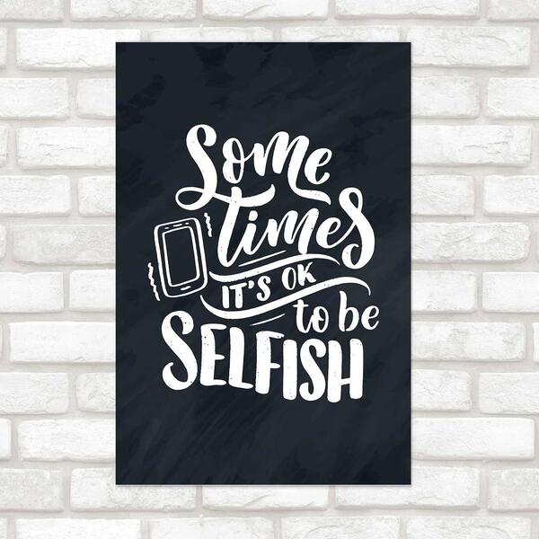 Poster Decorativo Lettering Selfish N010251 30x40cm
