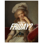 Pôster Did You Say Friday Multicolorido 40x50cm Abstract