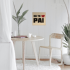 Quadrinho Para Decoração Madeira Com A Frase Eu Te Amo Pai