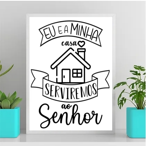 Quadro A Casa E Eu Serviremos Ao Senhor 24x18cm Moldura:madei
